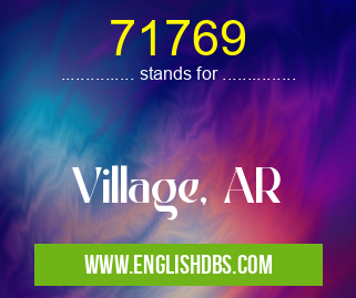 71769 means Village, AR 71769