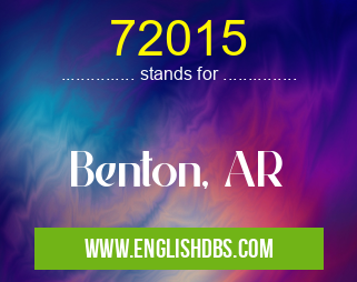 72015 means Benton, AR 72015