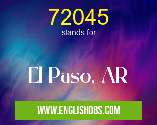 72045 means El Paso, AR 72045