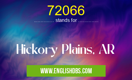 72066 means Hickory Plains, AR 72066