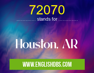 72070 means Houston, AR 72070