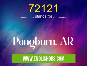 72121 means Pangburn, AR 72121