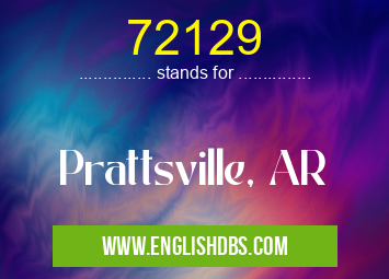 72129 means Prattsville, AR 72129