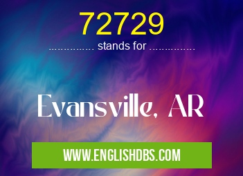72729 means Evansville, AR 72729