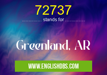 72737 means Greenland, AR 72737