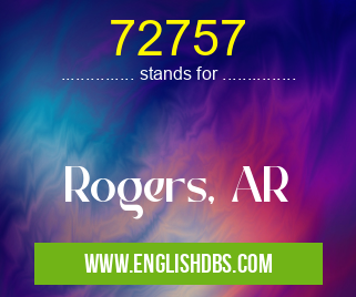 72757 means Rogers, AR 72757