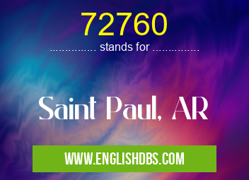 72760 means Saint Paul, AR 72760