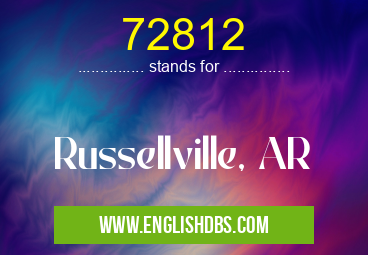72812 means Russellville, AR 72812