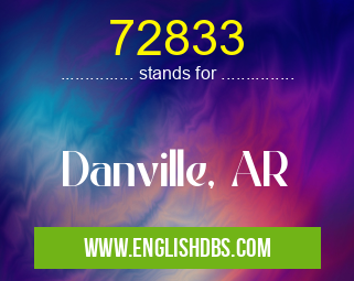 72833 means Danville, AR 72833