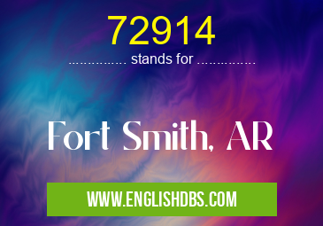 72914 means Fort Smith, AR 72914