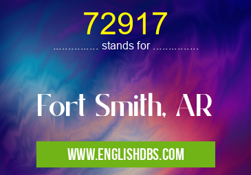72917 means Fort Smith, AR 72917