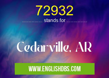 72932 means Cedarville, AR 72932