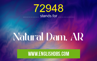 72948 means Natural Dam, AR 72948