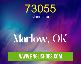 73055 means Marlow, OK 73055