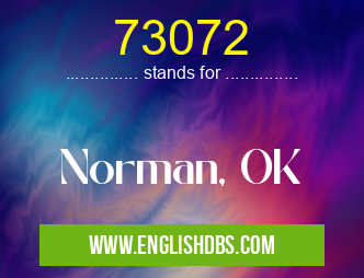 73072 means Norman, OK 73072