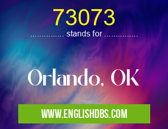 73073 means Orlando, OK 73073