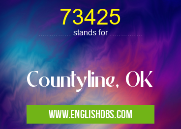 73425 means Countyline, OK 73425