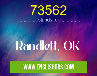 73562 means Randlett, OK 73562