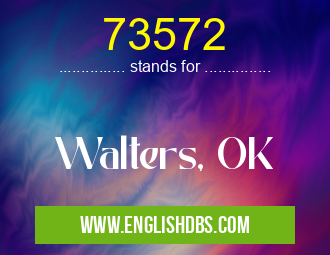 73572 means Walters, OK 73572