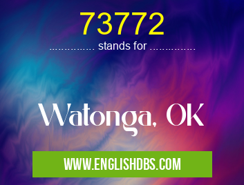 73772 means Watonga, OK 73772