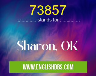 73857 means Sharon, OK 73857