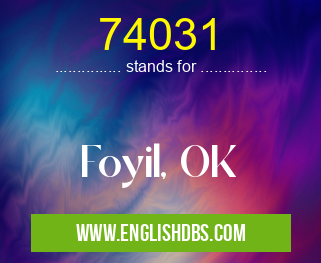 74031 means Foyil, OK 74031