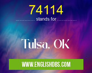 74114 means Tulsa, OK 74114