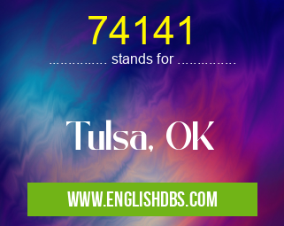 74141 means Tulsa, OK 74141