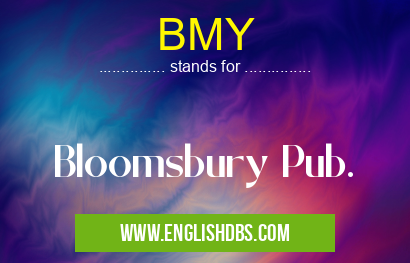 BMY means Bloomsbury Pub. BMY