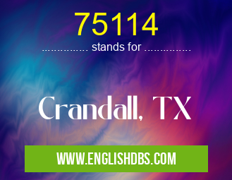 75114 means Crandall, TX 75114