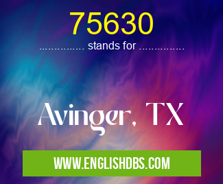 75630 means Avinger, TX 75630