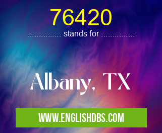 76420 means Albany, TX 76420