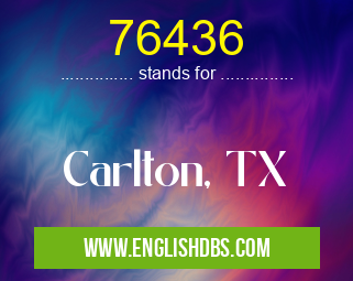 76436 means Carlton, TX 76436