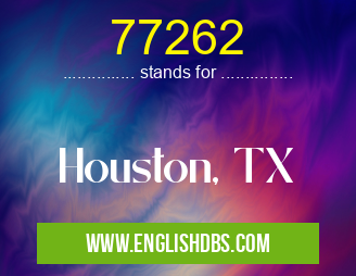 77262 means Houston, TX 77262