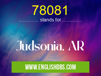 78081 means Judsonia, AR 78081