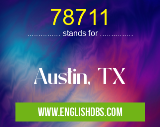 78711 means Austin, TX 78711