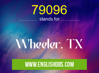 79096 means Wheeler, TX 79096
