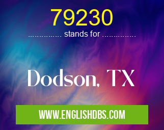 79230 means Dodson, TX 79230