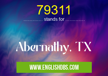 79311 means Abernathy, TX 79311