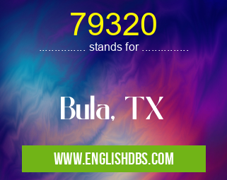 79320 means Bula, TX 79320