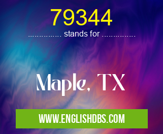 79344 means Maple, TX 79344