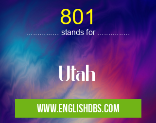801 means Utah 801