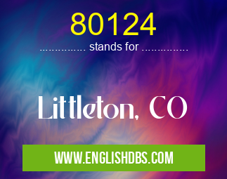 80124 means Littleton, CO 80124