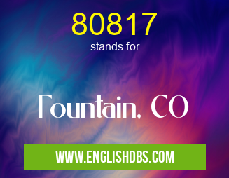 80817 means Fountain, CO 80817