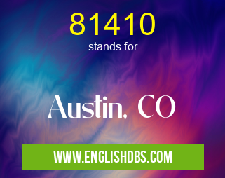 81410 means Austin, CO 81410