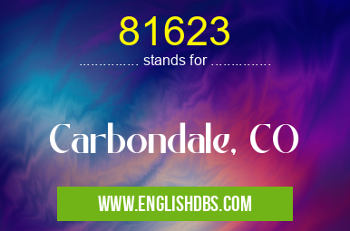 81623 means Carbondale, CO 81623