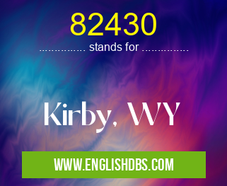 82430 means Kirby, WY 82430