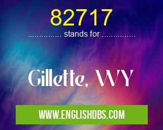 82717 means Gillette, WY 82717