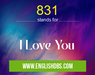 831 means I Love You 831