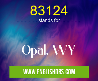 83124 means Opal, WY 83124